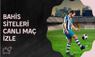 Bahis Siteleri Canlı Maç izle
