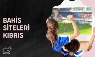 Bahis Siteleri Kıbrıs